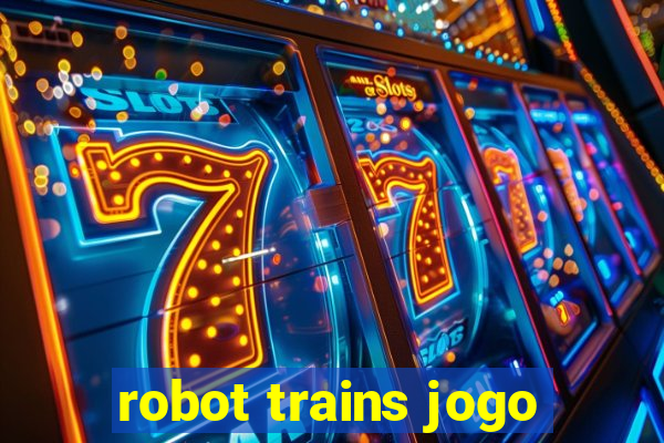 robot trains jogo